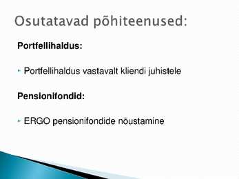 Eesti Vabariigi rahaasutused ja nende poolt pakutavad põhiteenused #19
