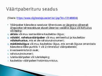 Eesti Vabariigi rahaasutused ja nende poolt pakutavad põhiteenused #33