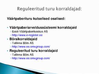 Eesti Vabariigi rahaasutused ja nende poolt pakutavad põhiteenused #35