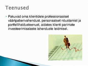 Eesti Vabariigi rahaasutused ja nende poolt pakutavad põhiteenused #5