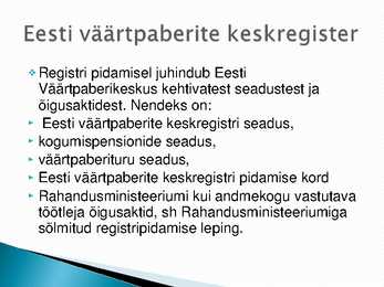 Eesti Vabariigi rahaasutused ja nende poolt pakutavad põhiteenused #43