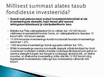 Eesti Vabariigi rahaasutused ja nende poolt pakutavad põhiteenused #45