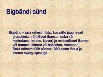 Esimesed Bigbändid #2