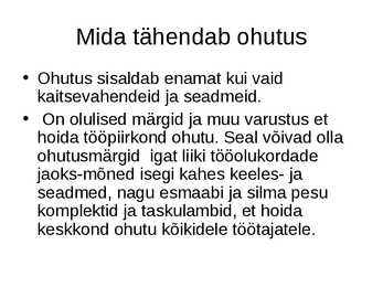 Ohutusvarustus #2
