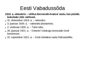 Eesti iseseisvumine #47