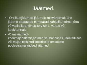 Jäätmed õmblustööstuses ja nende käitlemise võimalused #4