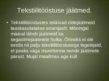Jäätmed õmblustööstuses ja nende käitlemise võimalused #5