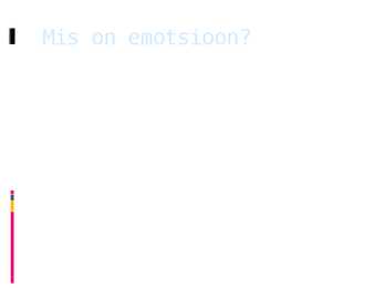 Emotsioonid #2