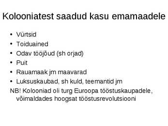 Kolooniatest saadud kasu emamaadele