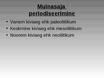 Kiviaeg #2