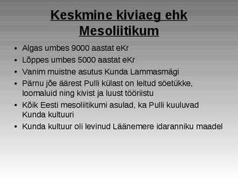 Kiviaeg #5