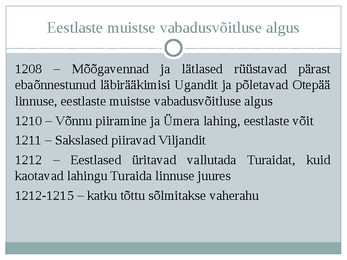 Muistne Vabadusvõitlus #13