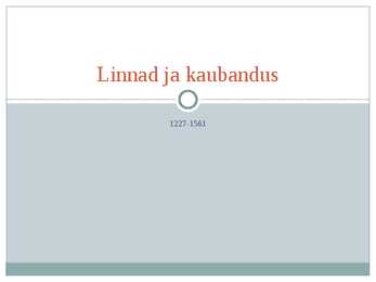 Keskaegsed linnad ja kaubandus