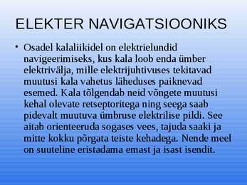 Elekter elusolendites #8