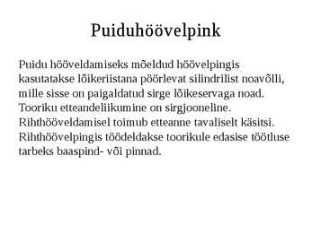 Tööpingid ning -vahendid #3