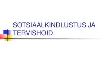 Sotsiaalkindlustus ja tervishoid