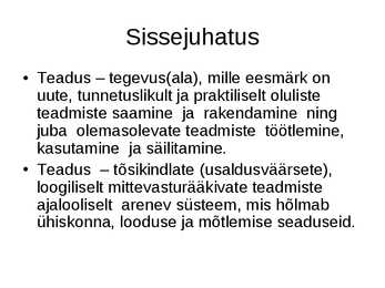 Sissejuhatus füüsikasse #2