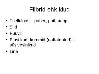 Fiibrid ehk kiud