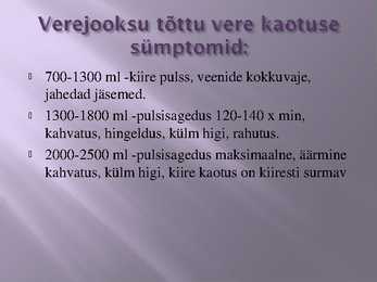 Hemorraagia ehks verejooks #7