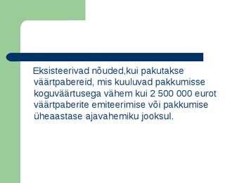 Millised nõuded kehtivad väärtpaberite avalikule pakkumisele #4