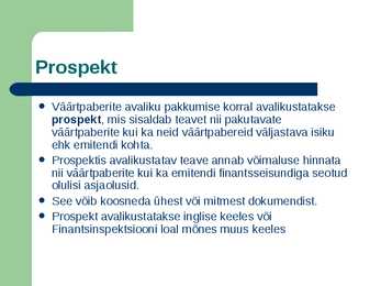 Millised nõuded kehtivad väärtpaberite avalikule pakkumisele #6