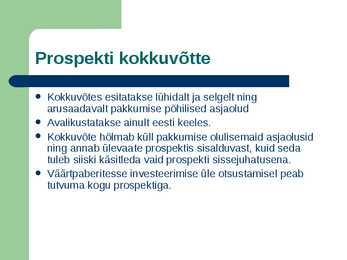 Millised nõuded kehtivad väärtpaberite avalikule pakkumisele #7