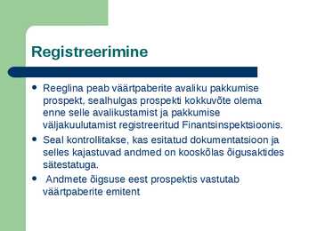 Millised nõuded kehtivad väärtpaberite avalikule pakkumisele #8