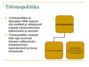 Tööstuspoliitika #3