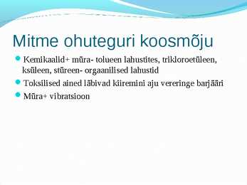 Tookeskkonnas esinevad ohutegurid #12