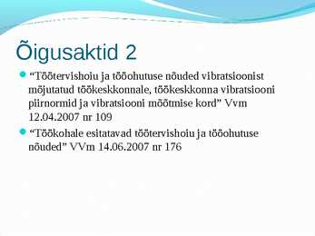 Tookeskkonnas esinevad ohutegurid #5