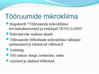 Tookeskkonnas esinevad ohutegurid #98