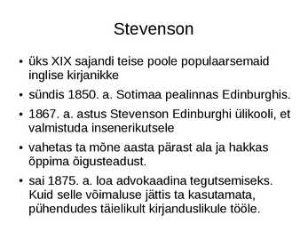 Robert Louis Stevenson- Must Nool #2