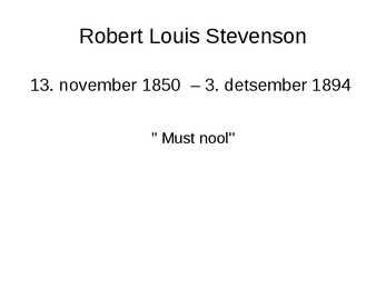 Robert Louis Stevenson- Must Nool