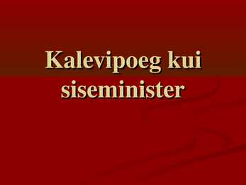 Kalevipoeg kui siseminister