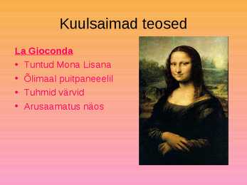 Leonardo Da Vinci maalid ja elulugu #6