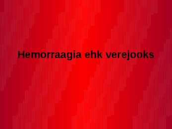 Hemorraagia
