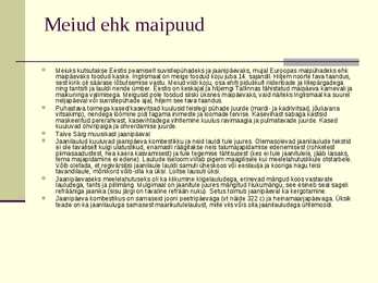 Vahekaitsmise esitlus #20
