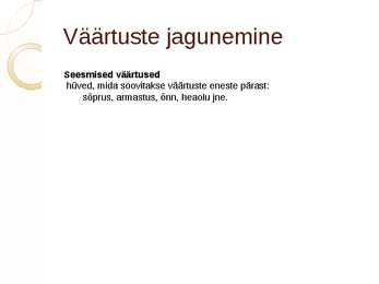 Väärtused eetikas #4