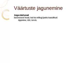 Väärtused eetikas #6