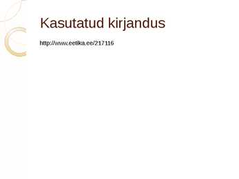 Väärtused eetikas #8