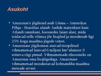 Globaalprobleem-Amazonase vihmametsade hävimine #2