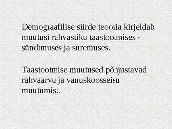 Demograafilise siirde teooria #2