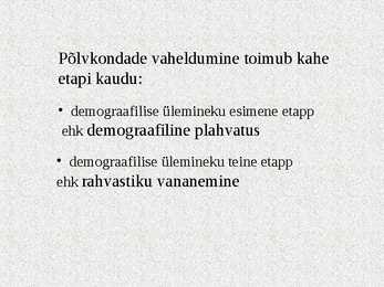 Demograafilise siirde teooria #4