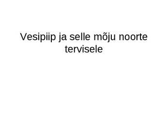 Vesipiip ja selle mõju tervisele