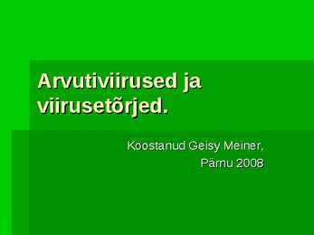 Arvutiviirused ja viirusetõrjed