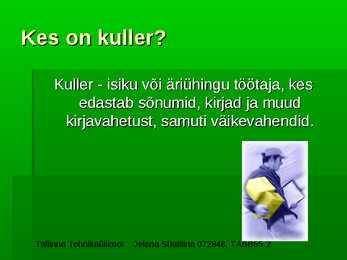 Kullerteenused #2