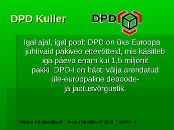 Kullerteenused #8