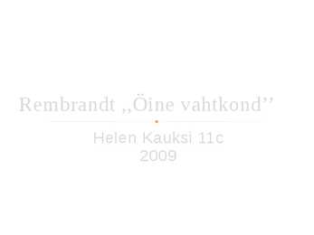 Rembrandt- Öine vahtkond-