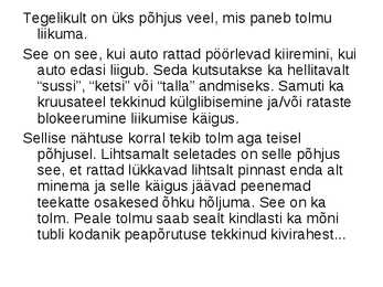 Ettekanne Teemal-Miks keerleb külavaheteel kihutava auto taga tolmupilv #14