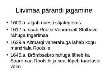 Eesti pärast Liivi sõda #3